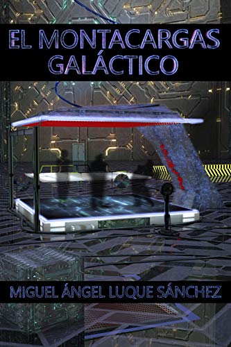 El montacargas Galáctico