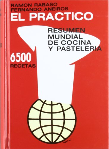 El Practico. Resumen Mundial De Cocina Y