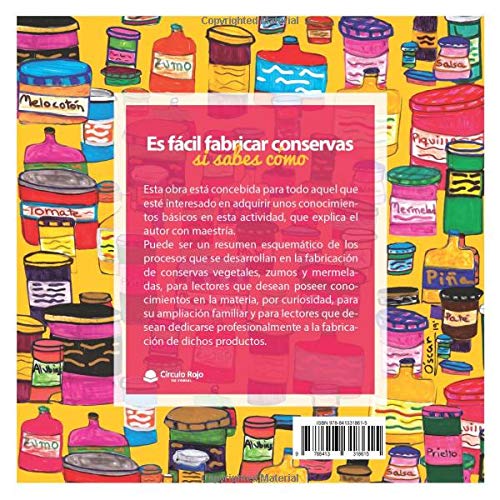 Es fácil fabricar conservas si sabes cómo: Pequeña guía para fabricar conservas, zumos y mermeladas de forma artesanal