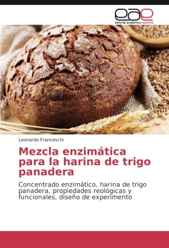 Franceschi, L: Mezcla enzimática para la harina de trigo pan