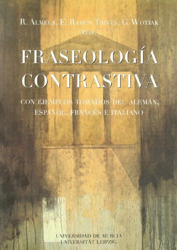 Fraseologia Contrastiva: Con ejemplos tomados del alemán, español, francés e italiano