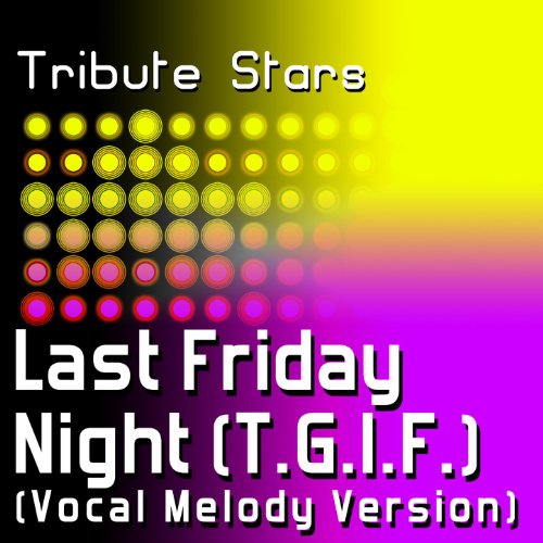 Katy Perry - Last Friday Night (T.G.I.F.) (Vocal Melody Version)