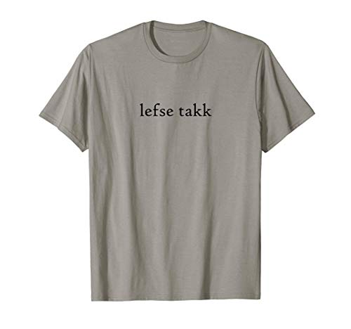Lefse Takk por favor Idioma noruego Grupo Vacaciones Camiseta