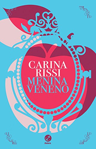 Menina veneno (Portuguese Edition)