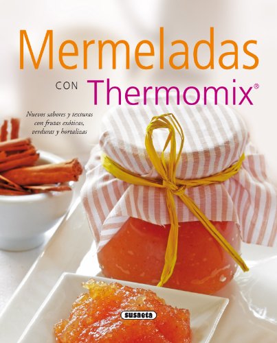 Mermeladas con thermomix (El Rincón Del Paladar)