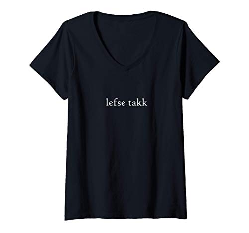 Mujer Lefse Takk por favor Idioma noruego Grupo Vacaciones Camiseta Cuello V