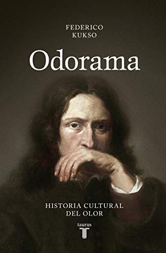 Odorama: Historia cultural del olor