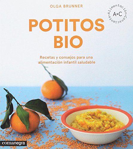 Potitos bio: Recetas y consejos para una alimentación infantil saludable