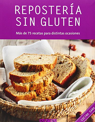 Repostería Sin Gluten (Cocina sana)
