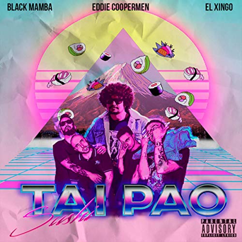 Sushi Tai Pao [Explicit]