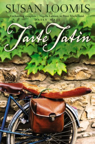 Tarte Tatin: More of La Belle Vie on Rue Tatin (English Edition)