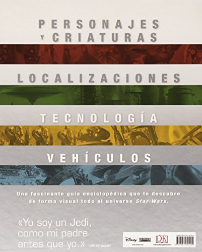 Universo Star Wars: Personajes, criaturas, veh#culos, tecnolog#a y localizaciones