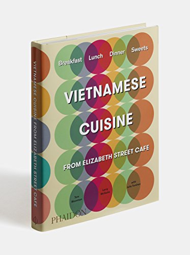 Vietnamese Inspired Recipes From Elizabeth Street Cafe (FOOD-COOK)