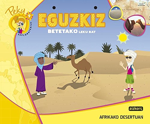 9. Peky esploratzaile: Eguzkiz betetako leku bat. Afrikako desertuan - 9788482636511
