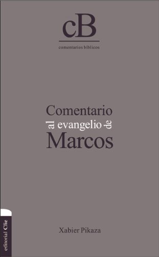 Comentario Al Evangelio De Marcos