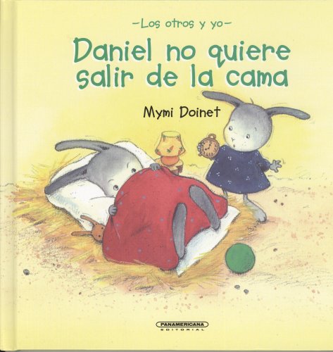 Daniel No Quiere Salir Dela Cama/ Daniel Doesn't Want to Get Out of Bed (Suenos de Papel)