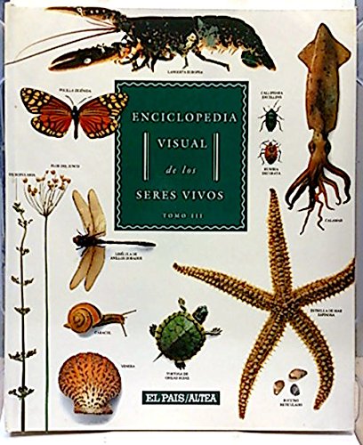 Enciclopedia visual de los seres vivos. Tomo III. Insectos. Mariposas. Moluscos y crustaceos. El rio