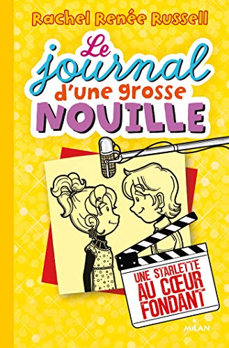 Le journal d'une grosse nouille, Tome 07: Une starlette au coeur fondant