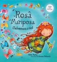 Rosa Mariposa. ¡Salvemos el río! (Libros juego)