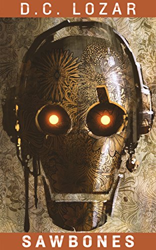Sawbones: Plato's Cave (Sick Robot Book 2) (English Edition)