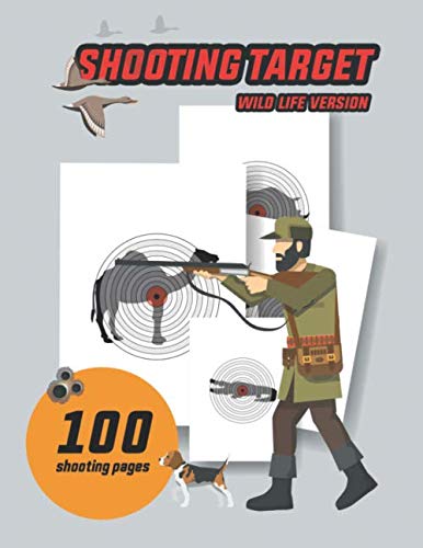 100 Shooting target pages : Wild life version (Large Print)