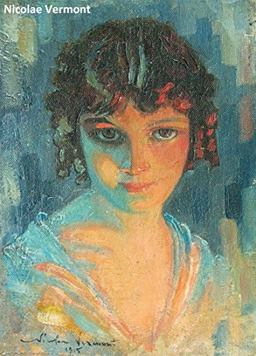 129 Color Paintings of Nicolae Vermont - Romanian Realist Painter (October 10, 1866 - June 14, 1932) (English Edition)