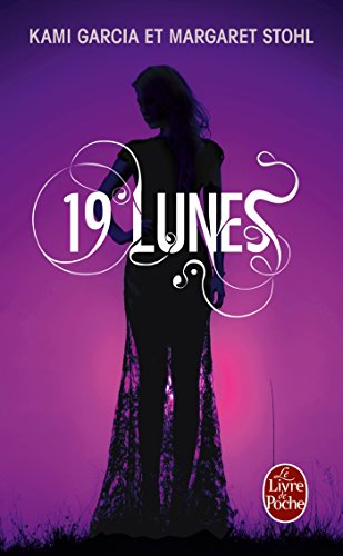 19 lunes (Sublimes créatures, Tome 4) (Imaginaire)