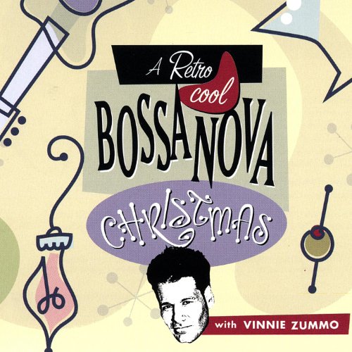 A Retro Cool Bossa Nova Christmas With Vinnie Zummo