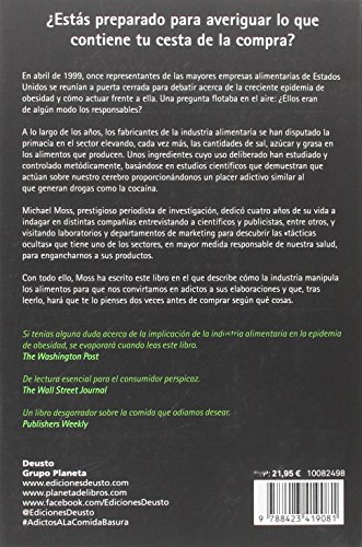 Adictos a la comida basura: Cómo la industria manipula los alimentos para que nos convirtamos en adictos a sus productos (Sin colección)