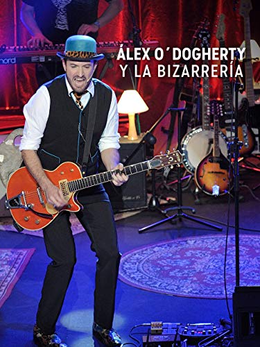 Álex O´Dogherty y la Bizarrería