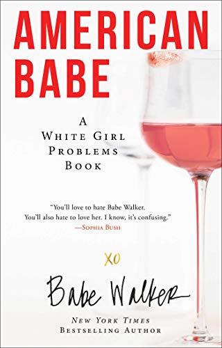 American Babe: A White Girl Problems Book (English Edition)