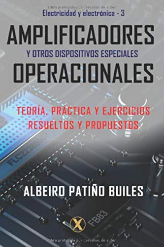 Amplificadores operacionales y otros dispositivos especiales (Electricidad y Electrónica)