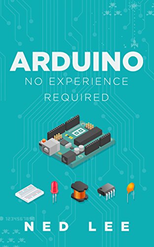 Arduino: No Experience Required (English Edition)