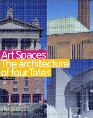 Art Spaces: The Architecture of Four Tates: The Architecture of the Four Tates