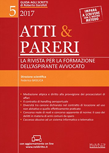 Atti & pareri. La rivista per la formazione dell'aspirante avvocato (2017). Con Contenuto digitale per accesso on line: 5 (Guida agli scritti)