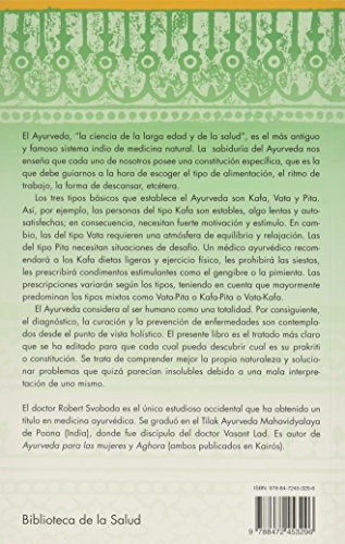 Ayurveda: Cómo prevenir y curar las enfermedades según su constitución (Biblioteca de la Salud)