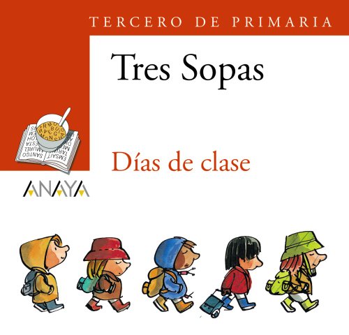Blíster  " Días de clase "  3º de Primaria (Literatura Infantil (6-11 Años) - Plan Lector Tres Sopas (Castellano)) - 9788466747837