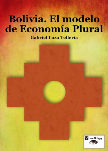 Bolivia. El modelo de economía plural