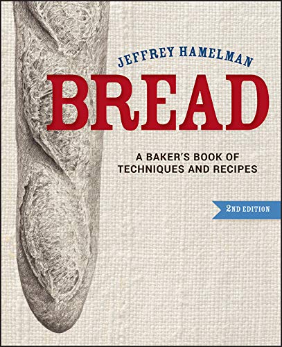 Bread: A Baker's Book of Techniques and Recipes