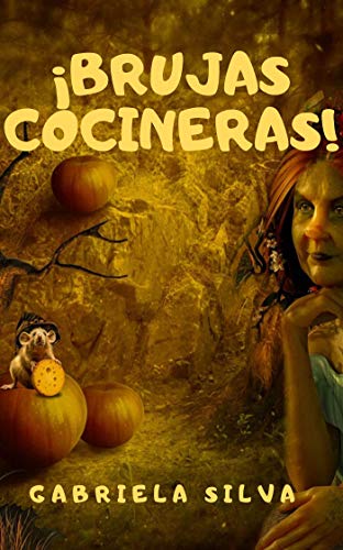 Brujas cocineras: Cocinando con magia blanca