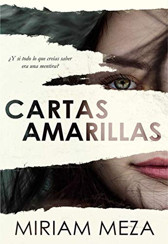 Cartas Amarillas: ¿Y si todo lo que creías saber era una mentira?
