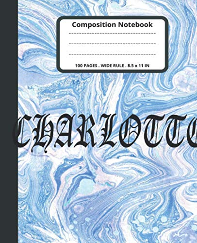 Charlotte Marble Composition Notebook: Pastel Blue Marble Wide Ruled Journal Teens Grades K-2 School Exercise Books For Kids Students Girls for Home ... Stationery Notebooks) | 100 Story Pages.