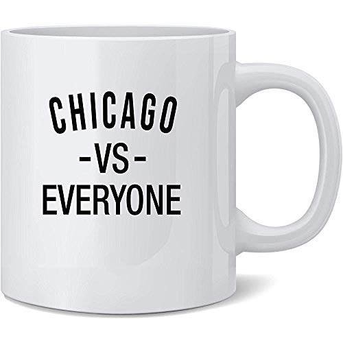 Chicago vs Everyone Fanático de los deportes Taza de café de cerámica Tazas de café Taza de té Diversión Regalo de la novedad 11 oz