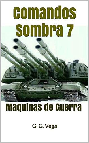Comandos Sombra 7: Maquinas de Guerra