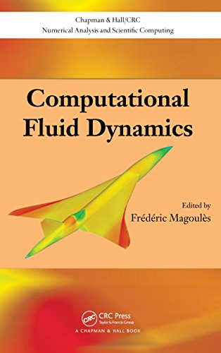 Computational Fluid Dynamics (Chapman & Hall/CRC Numerical Analysis and Scientific Computing Series Book 14) (English Edition)