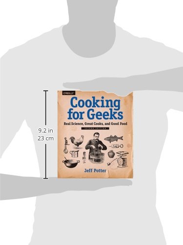 Cooking for Geeks: Real Science, Great Cooks, and Good Food