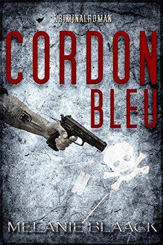 Cordon Bleu (Mellis Krimigeschichten 2) (German Edition)
