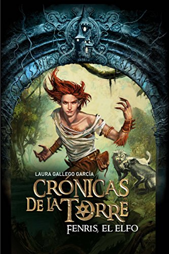 Crónicas de la Torre IV. Fenris, el elfo: 4