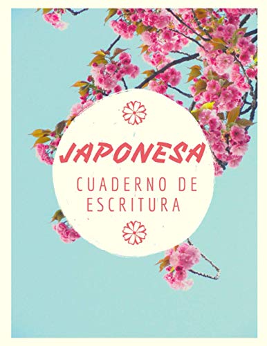 Cuaderno De Escritura Japonesa: Manuscrito Genkouyoushi para aprender japonés Para principiantes, aprender símbolos kanji y caracteres kana, 150 páginas