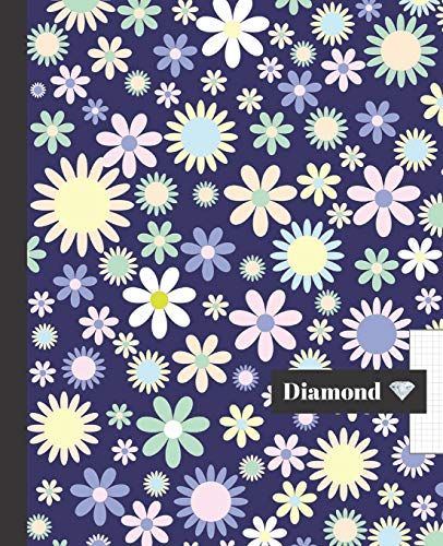 CUADERNO ESCOLAR: Bonito cuaderno de hoja cuadriculada DIAMOND |  Tamaño especial para la mochila o cartera del colegio  | 120 páginas de cuadrícula ... de alta calidad | Diseño flores - fondo azul.